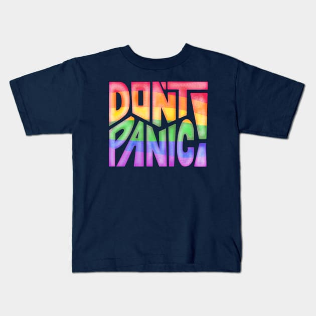 DON'T PANIC! Word Art Kids T-Shirt by Slightly Unhinged